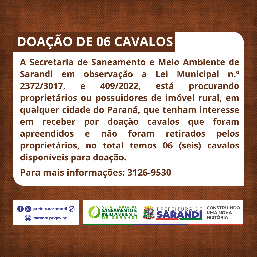 Secretaria de Saneamento e Meio Ambiente anuncia que 06 (seis) cavalos estão disponíveis para doação